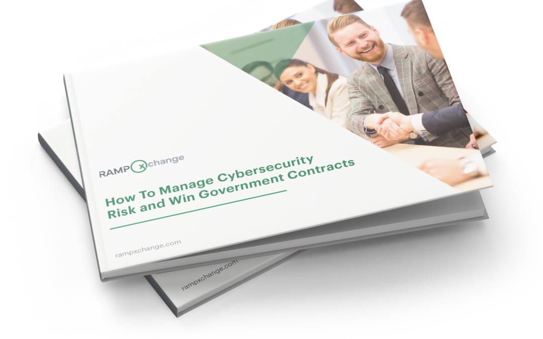 eBook – How To Manage Cybersecurity Risk and Win Government Contracts
